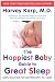 The Happiest Baby Guide to Great Sleep: Simple Solutions for Kids from Birth to 5 Years