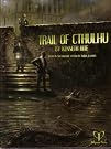 Trail of Cthulhu...