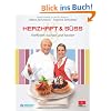 Herzhaft & s��: Raffiniert kochen und backen