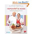 Herzhaft & s��: Raffiniert kochen und backen