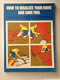 How to insulate your home and save fuel