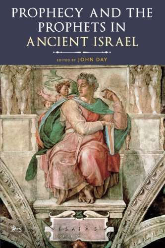 Prophecy and the Prophets in Ancient Israel: Proceedings of the Oxford Old Testament Seminar (The Library of Hebrew Bible/Old Testament Studies)