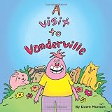 A Visit To Vanderville ~ dawn munson