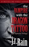 The Vampire With the Dragon Tattoo (Spinoza Trilogy #1)
