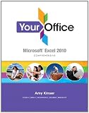 Your Office: Microsoft Excel 2010 Comprehensive