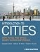 Introduction to Cities: How Place and Space Shape Human Experience