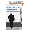 Pers�nlich habe ich mir nichts vorzuwerfen: Politische R�cktritte in Deutschland von 1950 bis heute