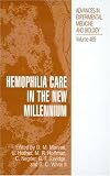 Hemophilia Care in the New Millennium
