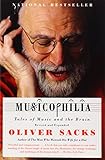 Musicophilia: Tales of Music and the Brain, Revised and Expanded Edition