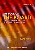 The book of the board : effective governance for non-profit organisations