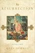 The Resurrection: History and Myth