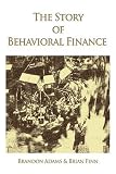 The Story of Behavioral Finance