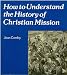 How to Understand Christian Mission