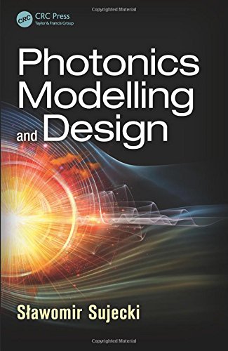Photonics Modelling and Design (Optical Sciences and Applications of Light)