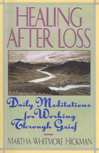 Download Healing After Loss: Daily Meditations For Working Through Grief Download Healing After Loss: Daily Meditations For Working Through Grief