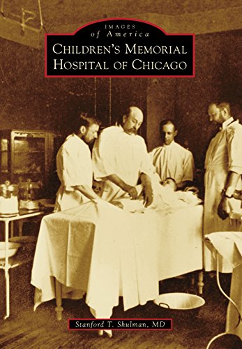 Children's Memorial Hospital of Chicago (Images of America)