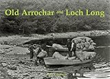 Old Arrochar and Loch Long