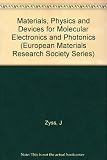 Materials, physics and devices for molecular electronics and photonics : proceedings of Symposium M on Materials, Physics and Devices for Molecular Electronics and Photonics of the 1997 ICAM/E-MRS Spr