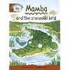 Literacy Edition Storyworlds Stage 7, Animal World, Mamba and the Crocodile Bird