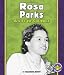 Rosa Parks: A Life of Courage (Pull Ahead Books)