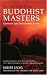 The Wisdom of the Buddhist Masters: Common and Uncommon Sense
