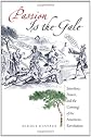 Passion Is the Gale: Emotion, Power, and the Coming of the American Revolution
