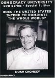 Noam Chomsky: Does the U.S. Intend to Dominate the Whole World By Force?