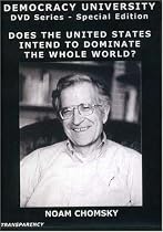 Noam Chomsky: Does the U.S. Intend to Dominate the Whole World By Force?