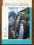 Domes, Cliffs & Waterfalls: A Brief Geology of Yosemite Valley.