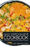 Read Easy Portuguese Cookbook: 50 Authentic Portuguese and Brazilian
Recipes on-line