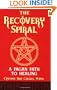 The Recovery Spiral: A Pagan Path to Healing