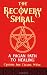 The Recovery Spiral: A Pagan Path to Healing