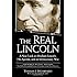 The Real Lincoln: A New Look at Abraham Lincoln, His Agenda, and an Unnecessary War