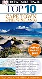 Top 10 Cape Town and the Winelands (Eyewitness Top 10 Travel Guides)