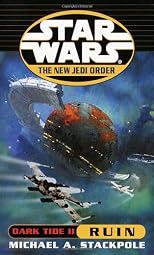 Dark Tide II: Ruin (Star Wars: The New Jedi Order, Book 3)