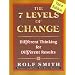 The 7 Levels of Change: Different Thinking for Different Results 3rd Edition