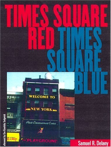 By Samuel R. Delany - Times Square Red, Times Square Blue (10/16/01)