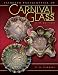 Standard Encyclopedia of Carnival Glass Price Guide (Standard Carnival Glass Price Guide)