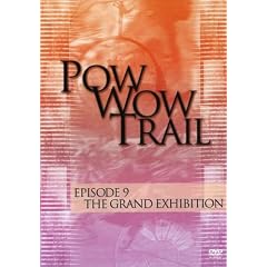 Pow Wow Trail 9: The Grand Exhibition