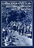 Bibliography of the history of British metal mining