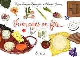 Livres Recette de Fromages - Fromages en fête