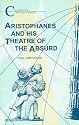Aristophanes And His Theatre of the Absurd