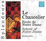 Revue Sequentia  / Le Chancelier - Ecole de Notre-Dame (Coll. Splendeurs)