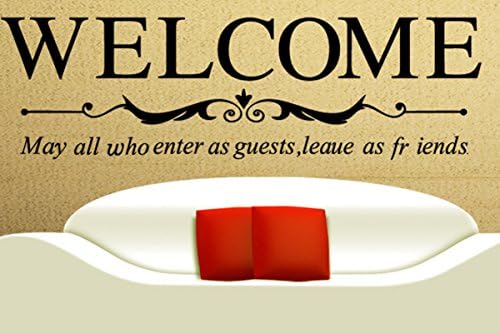 Welcome May All Who Enter as Guests, Leave as Friends Wall Sticker Living Room Decal Decor (Black)