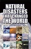 Natural disasters that changed the world