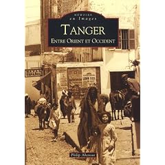 Tanger - Entre Orient et Occident