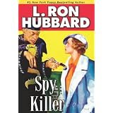 Spy Killer (Stories from the Golden Age)von "L. Ron Hubbard"