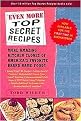 Even More Top Secret Recipes (More Amazing Kitchen Clones of America's Favorite Brand-Name Foods) (Illustrated) (Paperback)