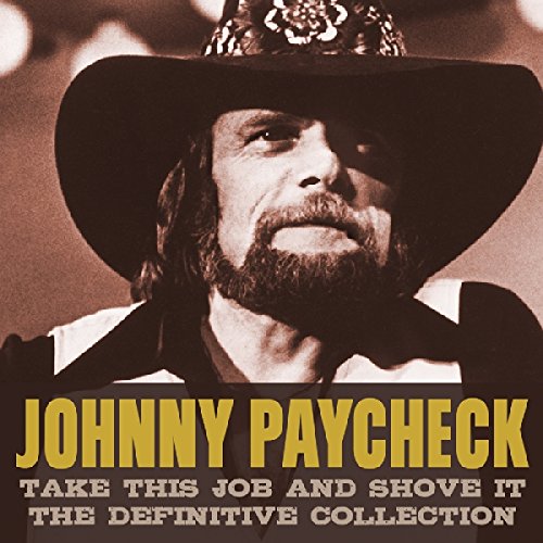 JOHNNY PAYCHECK - Take This Job And Shove It The Definitive Collection (2-Cd Set) - Zortam Music