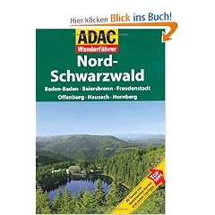 ADAC Wanderf�hrer Schwarzwald Nord: Baden-Baden - Baiersbronn - Freudenstadt - Offenburg - Hausach - Hornberg